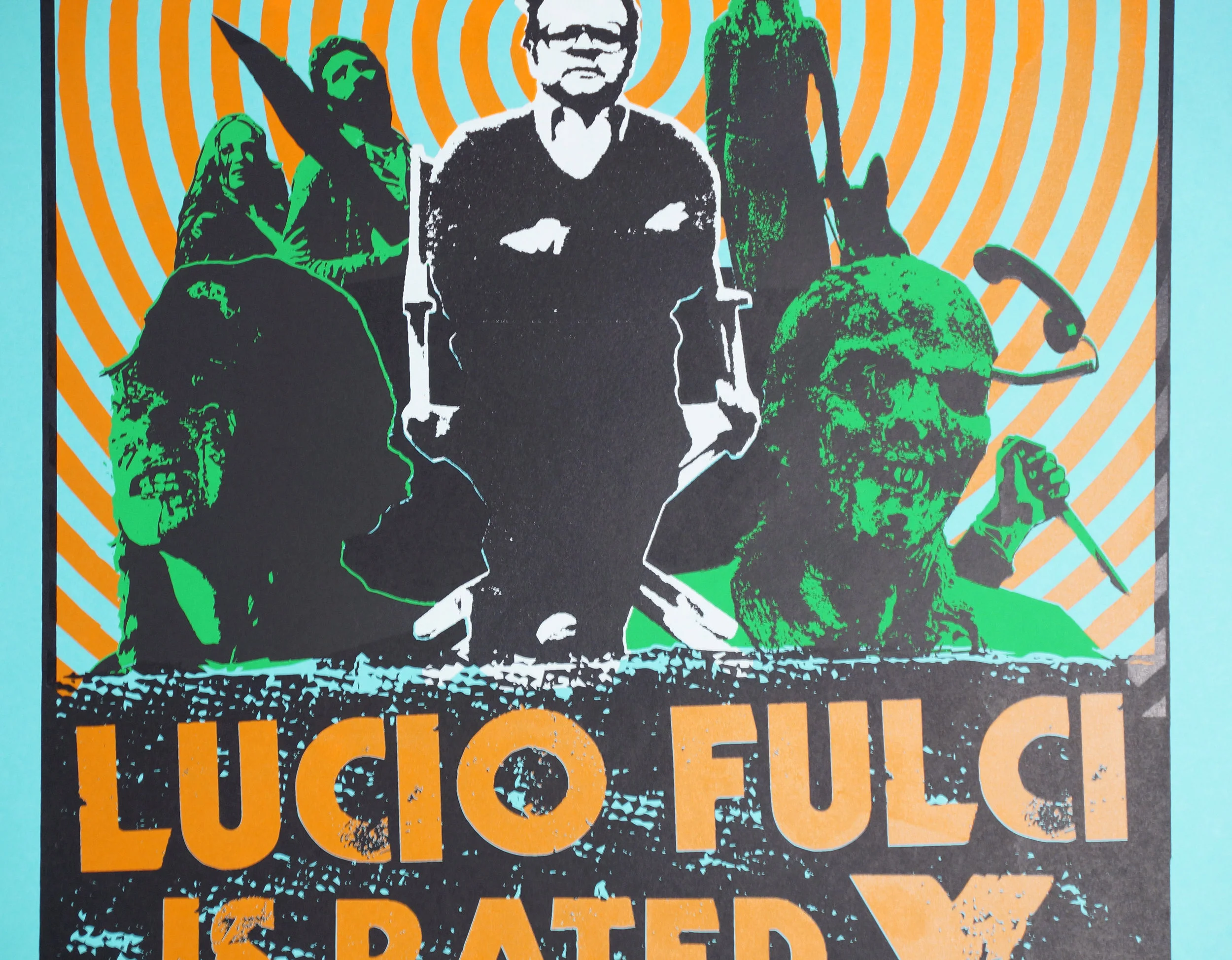 LUCIO FULCI SCREENPRINT POSTER — TIM MONSTERS! -